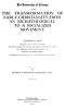 [Gutenberg 40929] • The Transformation of Early Christianity from an Eschatological to a Socialized Movement / A Dissertation Submitted to the Faculty of the Graduate School of Arts and Literature in Candidacy for the Degree of Doctor of Philosophy